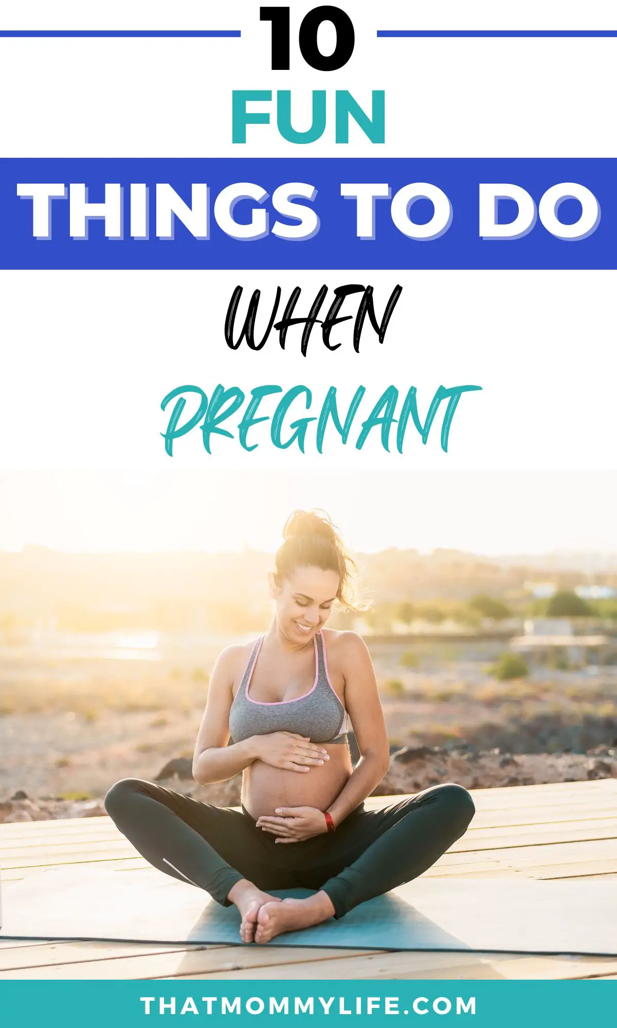 fun things to do when pregnant