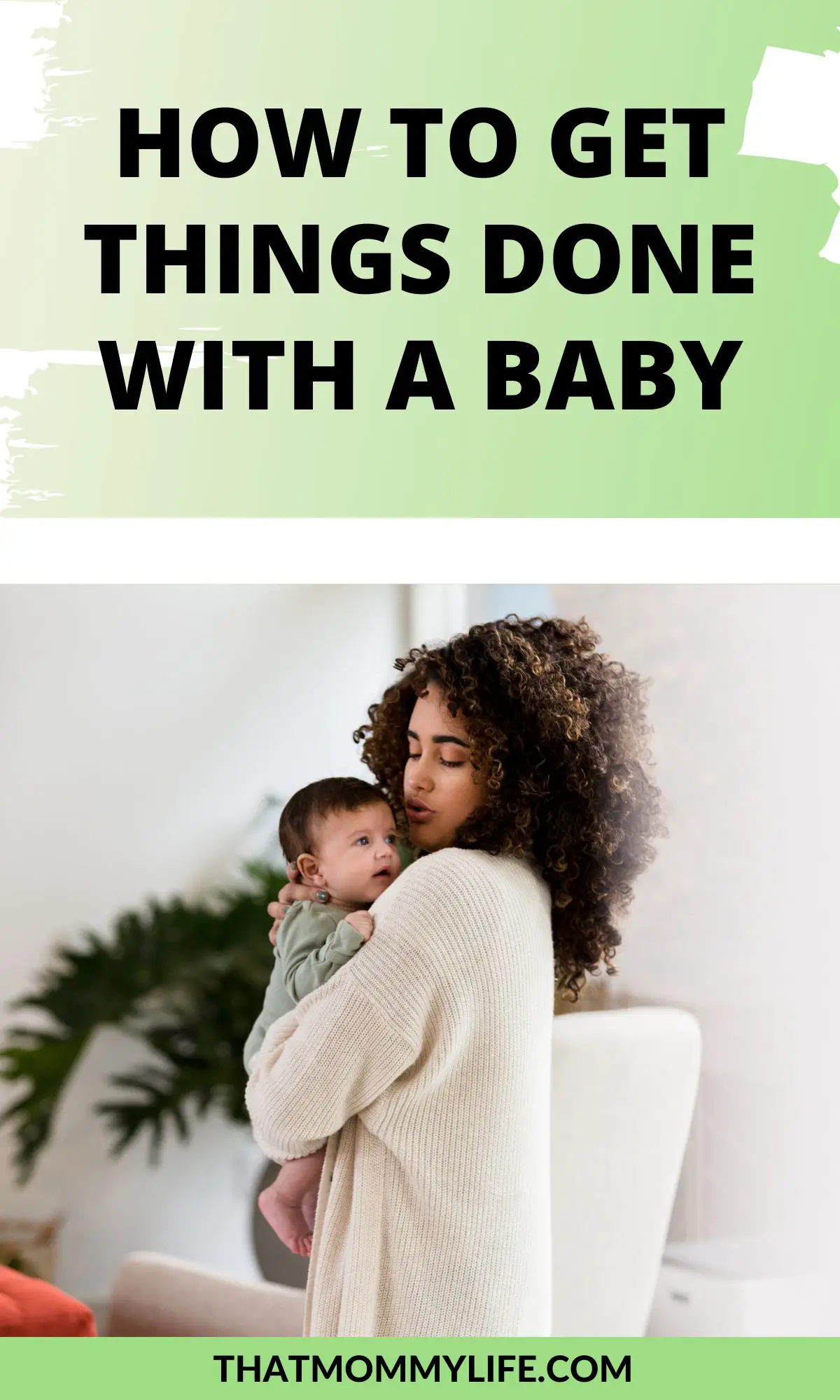 how to get things done with a baby